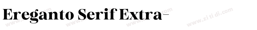 Ereganto Serif Extra字体转换